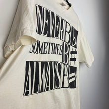 Load image into Gallery viewer, 90s Never B Flat, Sometimes B Sharp, Always B Natural music shirt