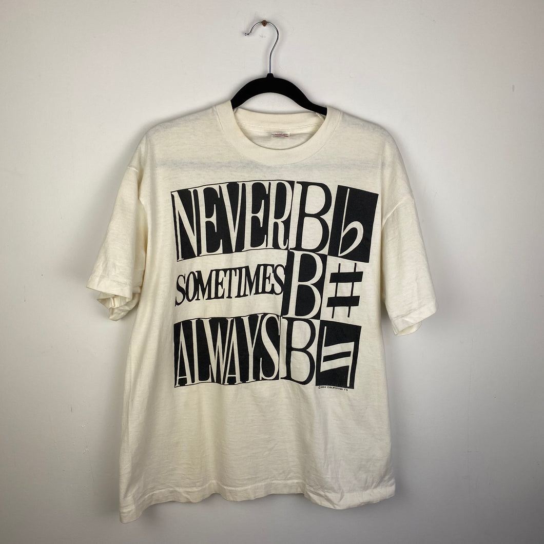 90s Never B Flat, Sometimes B Sharp, Always B Natural music shirt