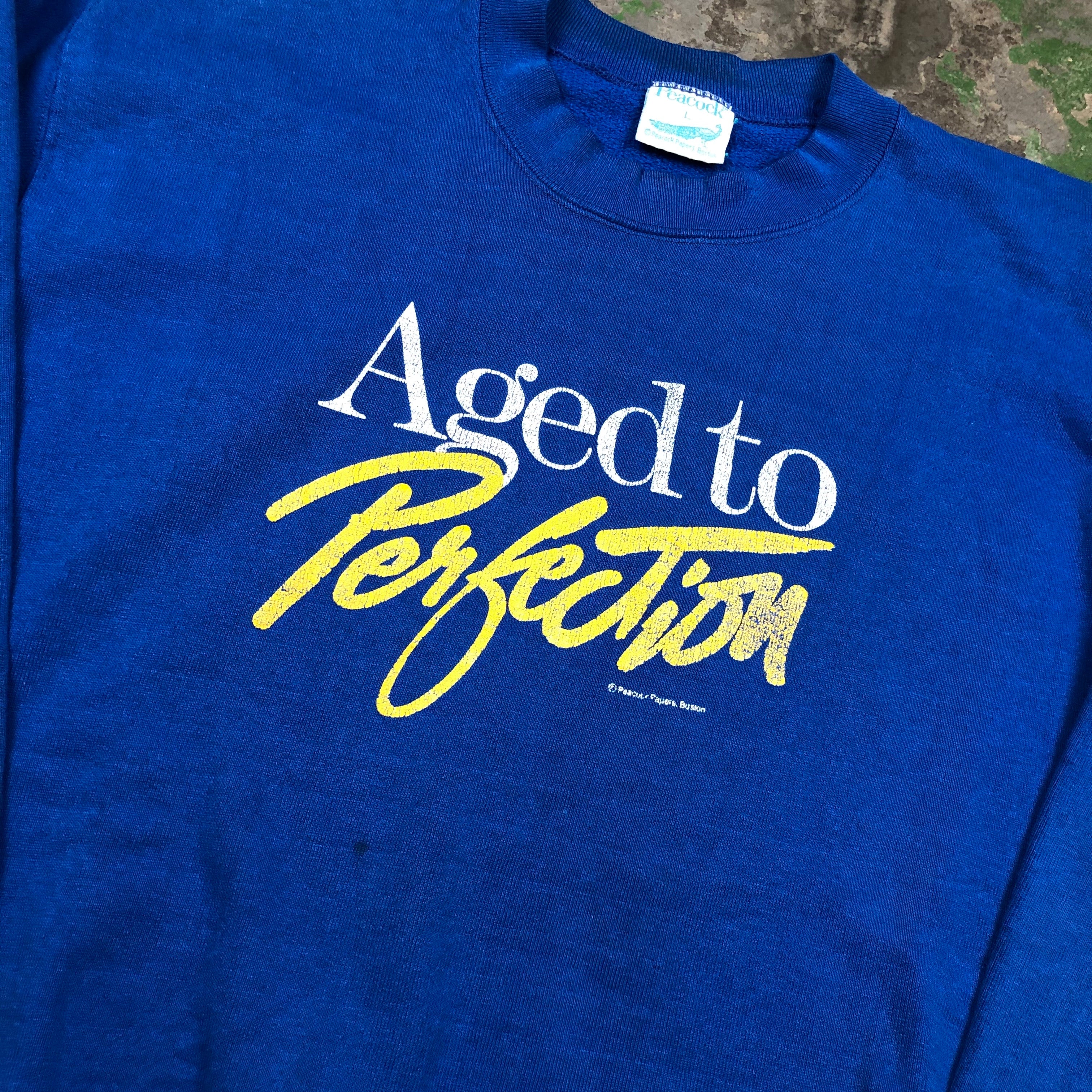 Aged to perfection Crewneck